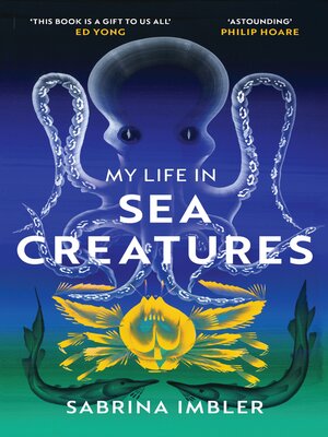cover image of My Life in Sea Creatures